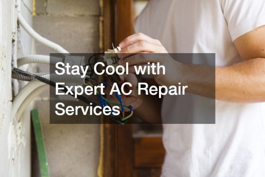Stay Cool with Expert AC Repair Services